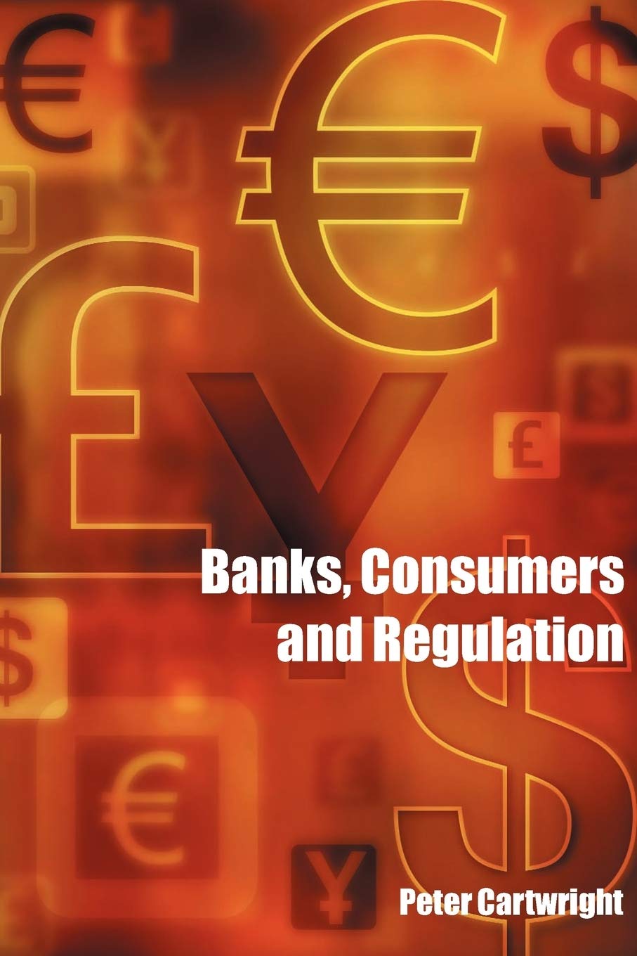 Banks, Consumers and Regulation