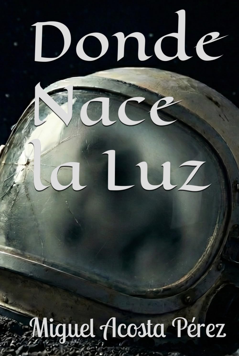 Donde Nace la Luz (CERO ABSOLUTO)