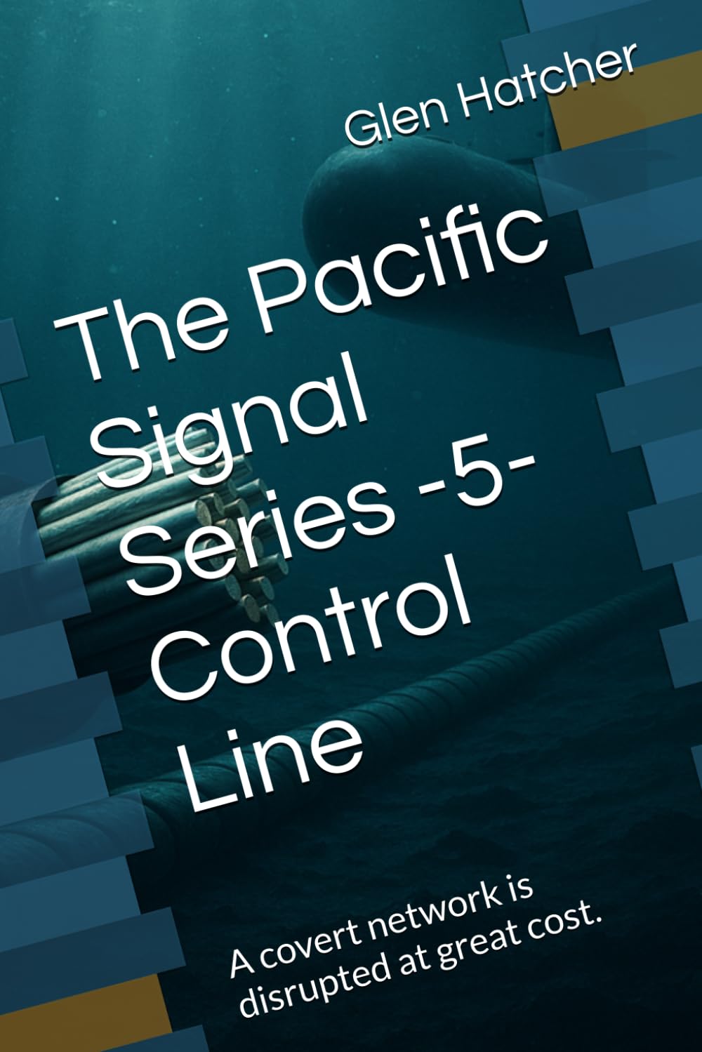 The Pacific Signal Series -5- Control Line: A covert network is disrupted at great cost.