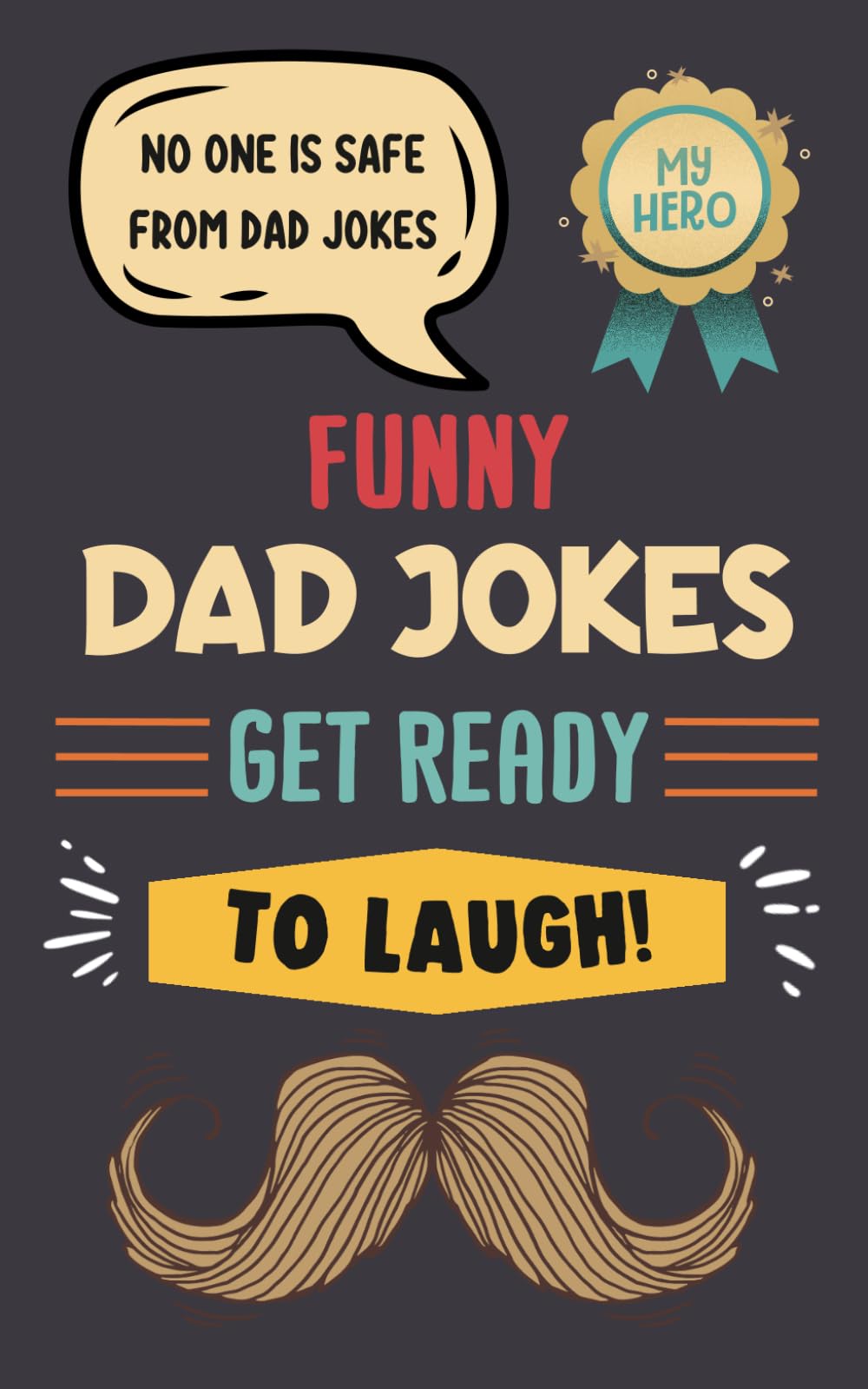 Father’s Day Gifts: Dad Jokes: Big Family Laughs, Silly Jokes, and Joyful Father’s Day Moments
