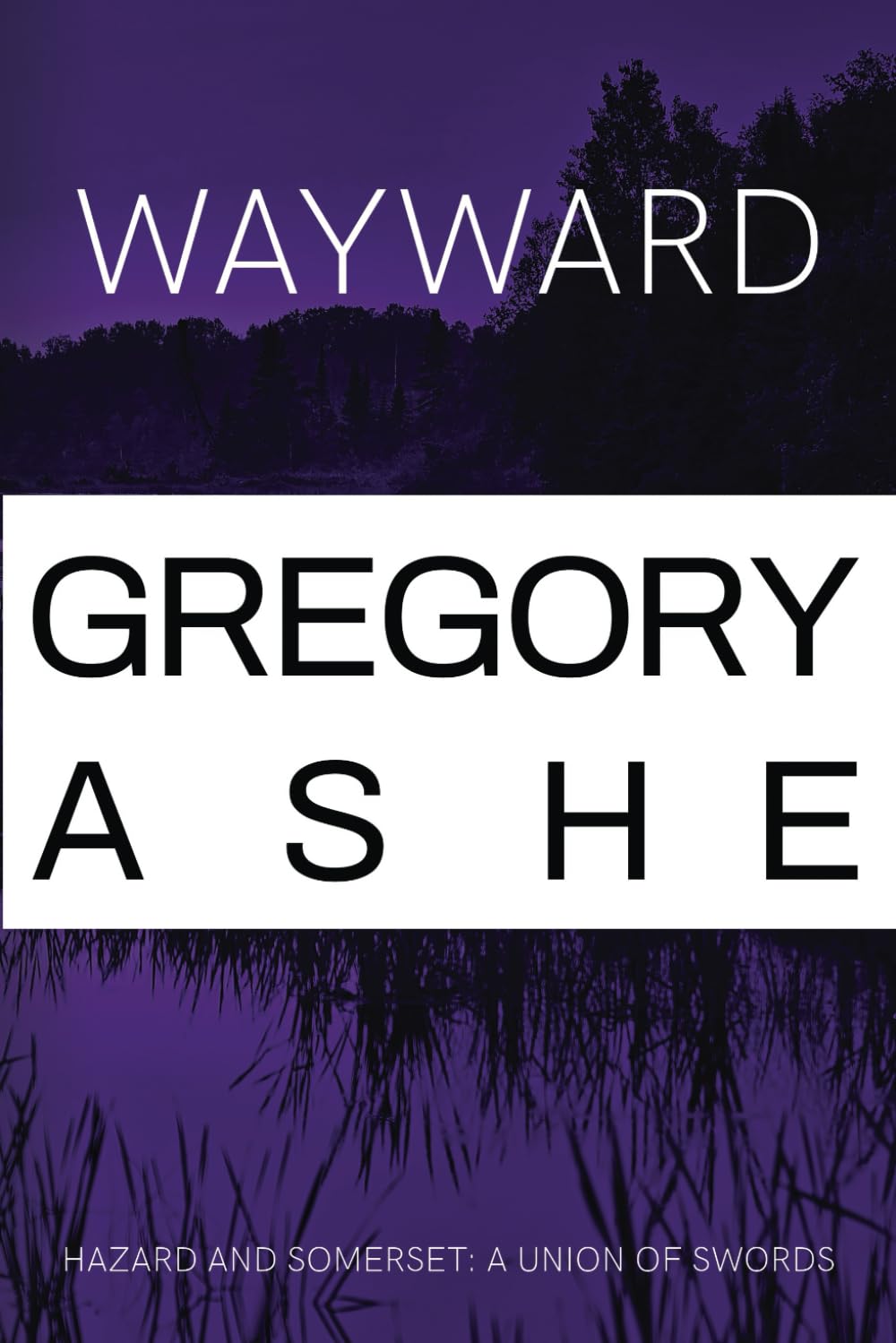 Wayward (Hazard and Somerset: A Union of Swords)