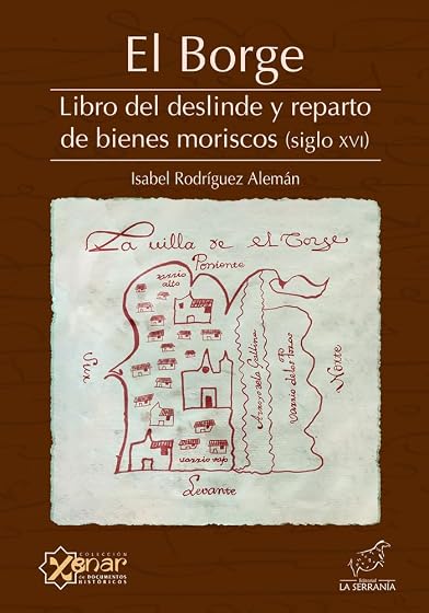 EL BORGE. Libro del deslinde y reparto de bienes moriscos