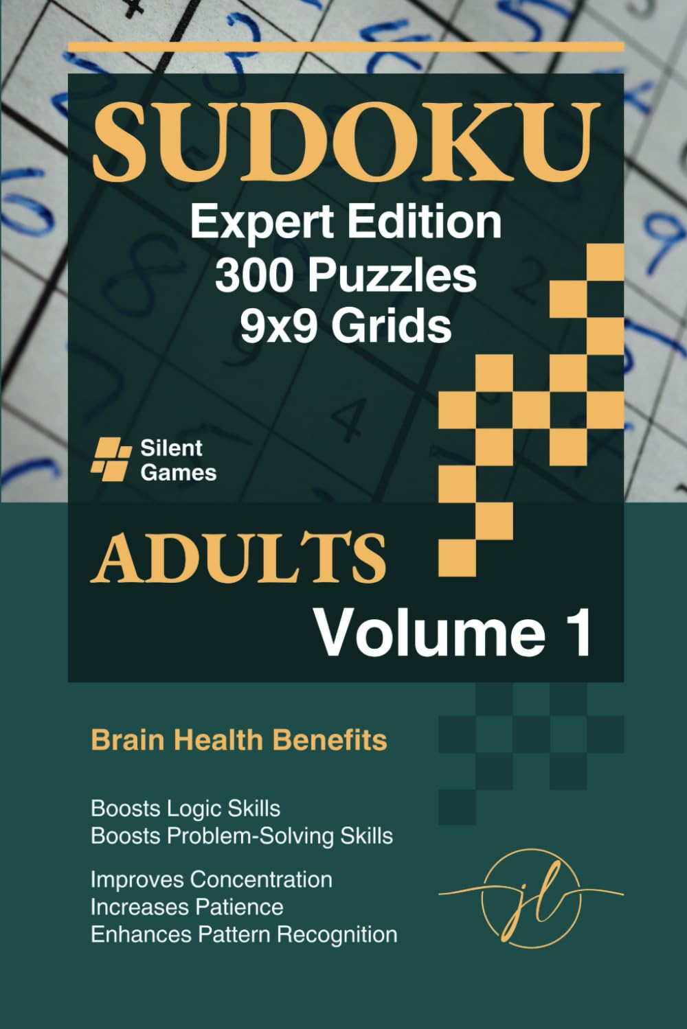 Silent Games – Sudoku Expert Edition: 300 Puzzles for Adults 9x9 Grids – Volume 1