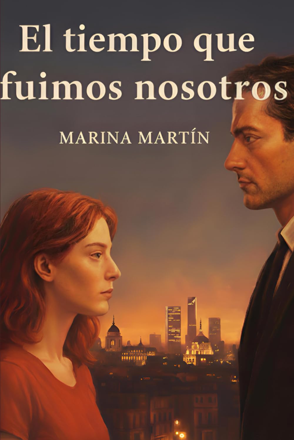 El tiempo que fuimos nosotros
