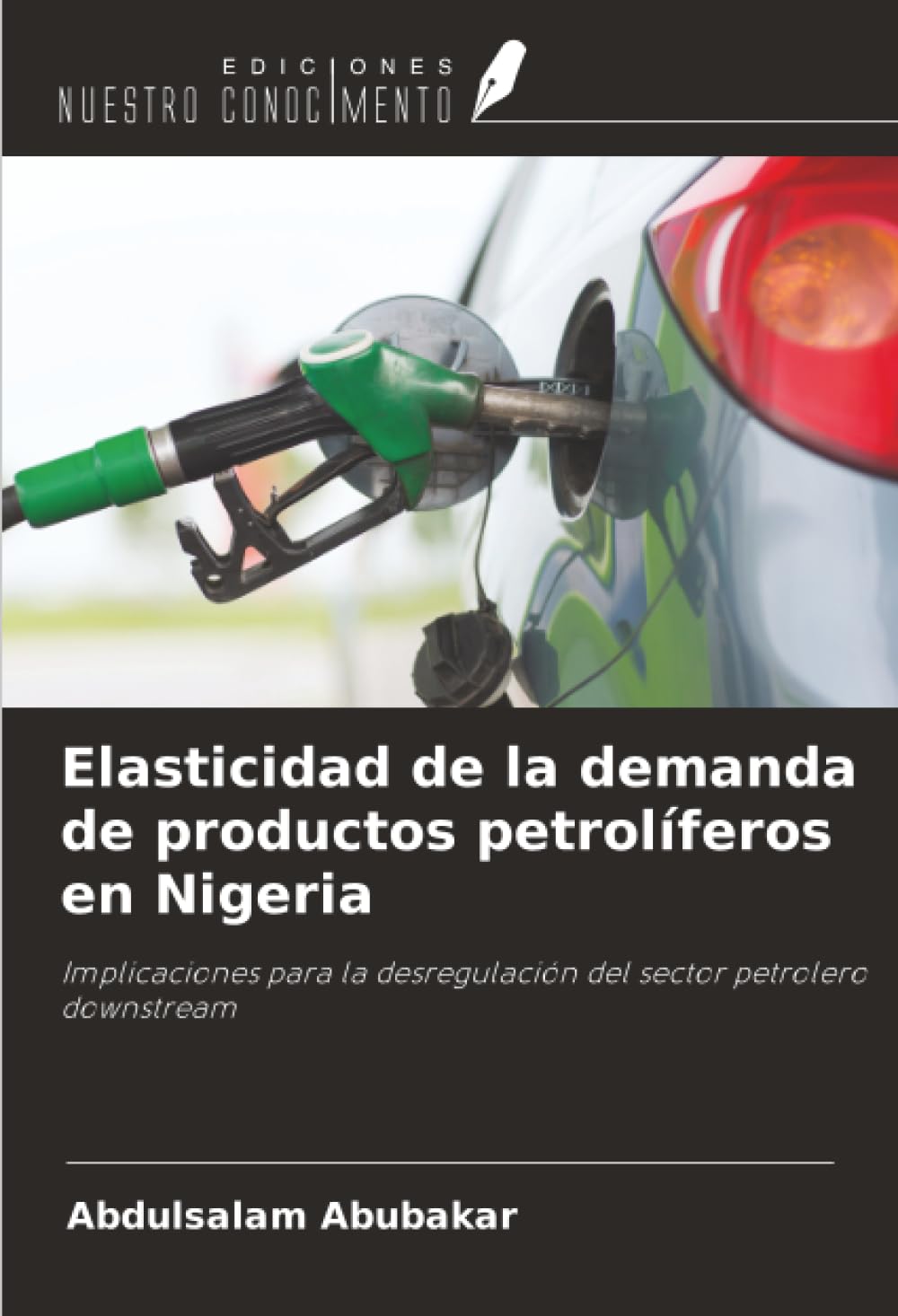 Elasticidad de la demanda de productos petrolíferos en Nigeria: Implicaciones para la desregulación del sector petrolero downstream