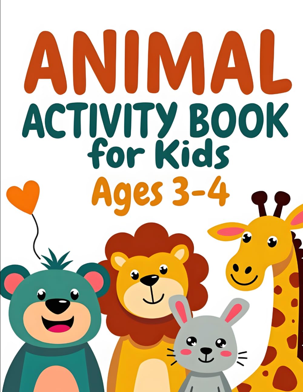 Animal Activity Book for Kids Ages 3–4: Mazes, Matching, Counting and Fun Learning Games