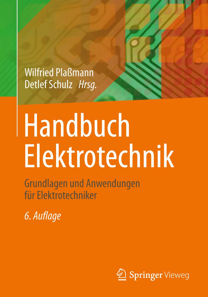 Handbuch Elektrotechnik Grundlagen Anwendungen Elektrotechniker