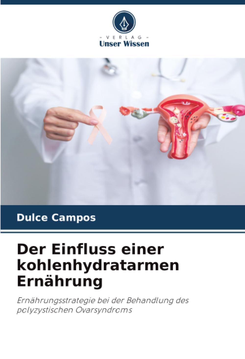 Der Einfluss einer kohlenhydratarmen Ernährung: Ernährungsstrategie bei der Behandlung des polyzystischen Ovarsyndroms