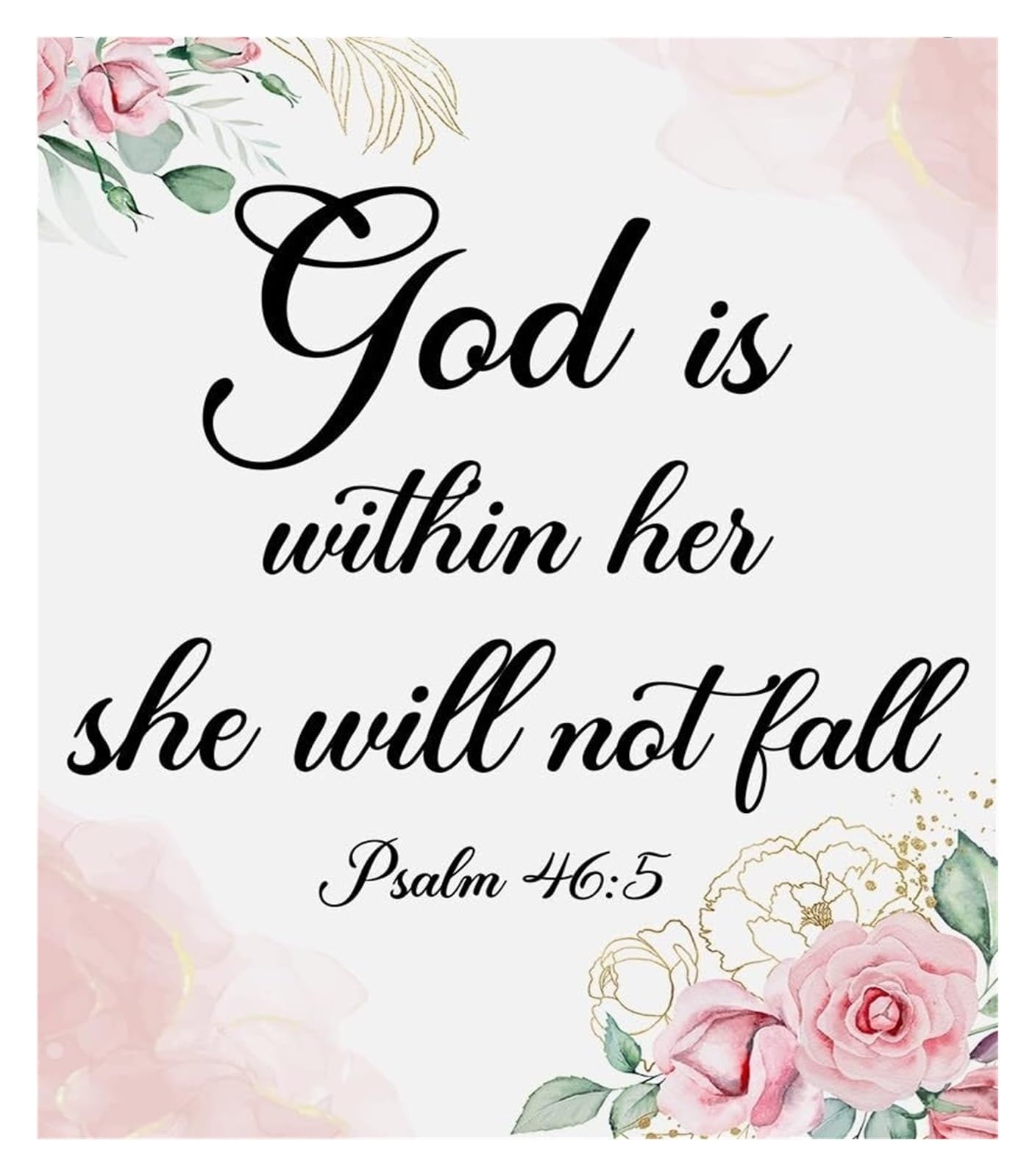 PKNVKZIDK Psalm 46:5 God Is Within Her She Will Not Fall Christian Bible Verse Inspirational Gift For Women Faith Scripture Decor Unframed,12x18inch(30x45cm)