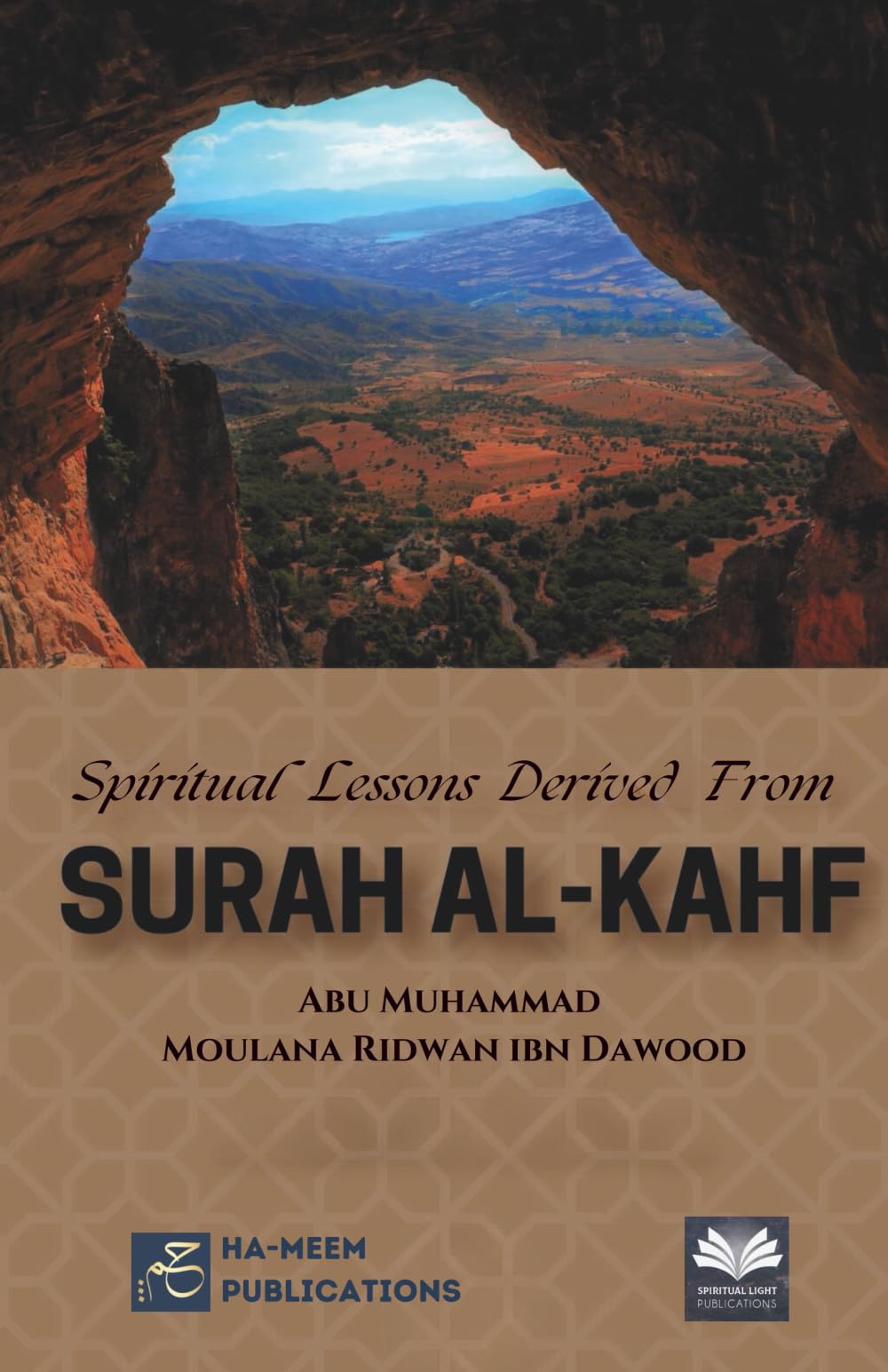 Spiritual Lessons Derived from SURAH AL-KAHF
