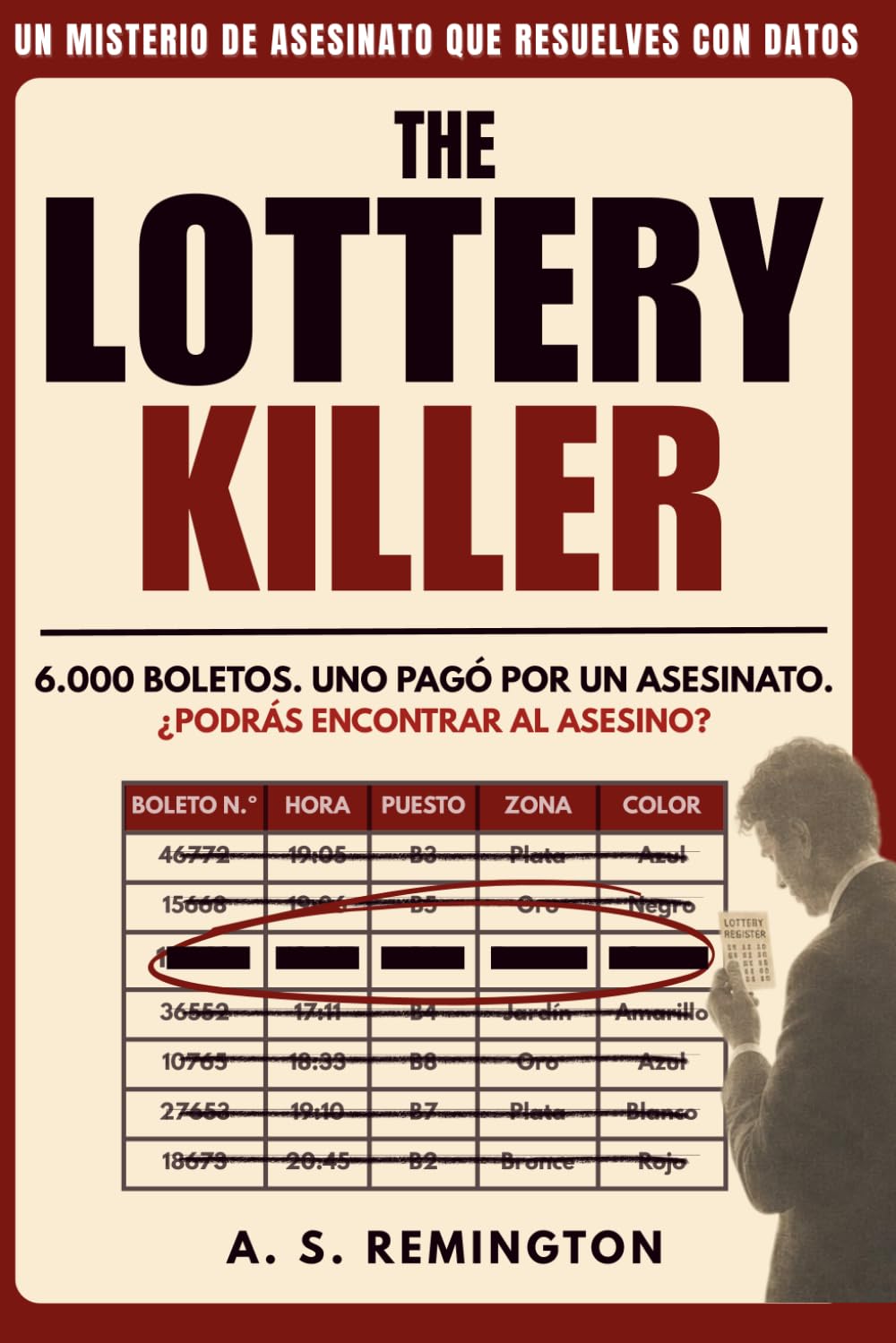 The Lottery Killer: El Asesino De La Rifa: Un misterio de asesinato absorbente en forma de rompecabezas lógico | Tacha 6.000 boletos y encuentra al asesino