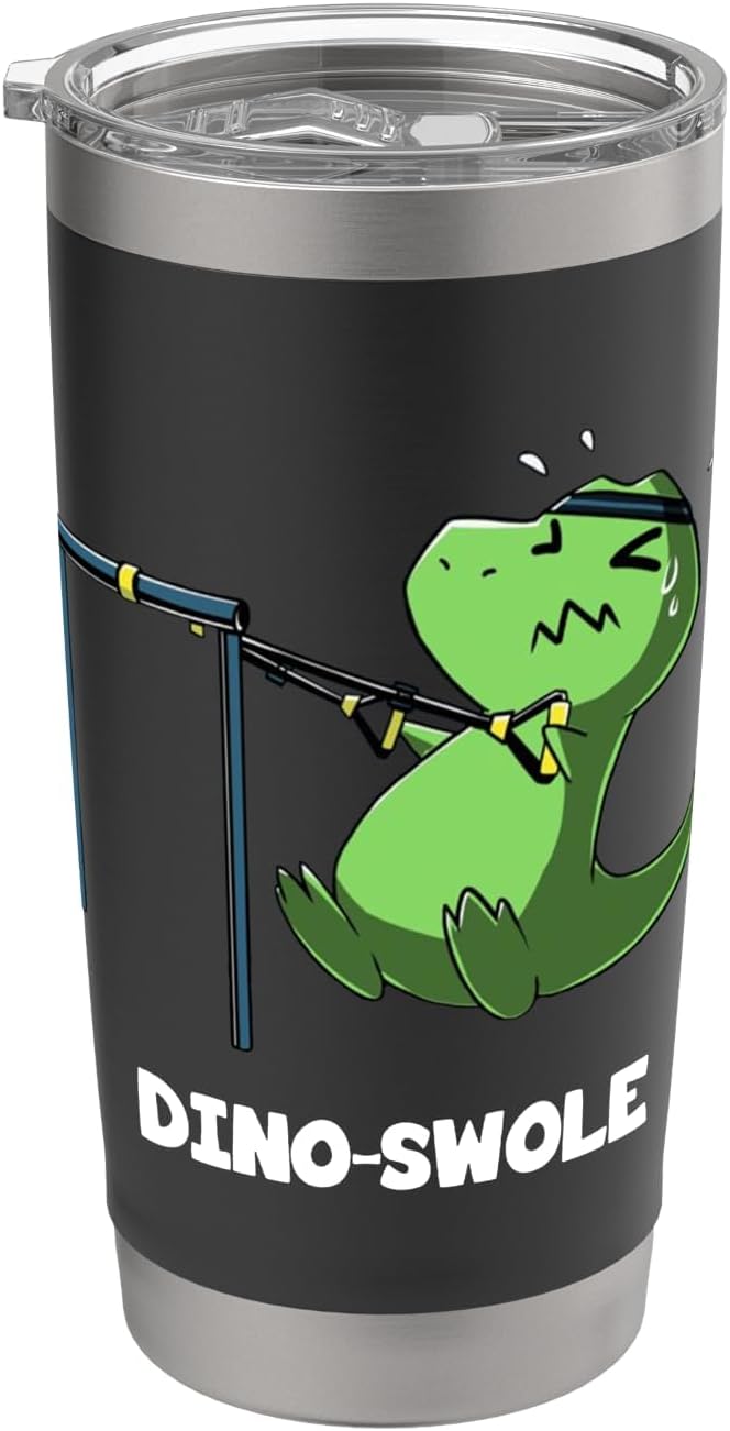 Dino Swole T-Rex Dinosaur Lover Exercise Fitness Gym Workout Stainless Steel Insulated Tumbler