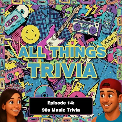 All Things Trivia - Episode 14 - 90s Music Trivia