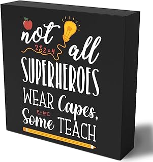 Funny Teacher Wood Box Sign, Wooden Block Signs Plaque “Not All Heroes Wear Capes Some Teach” Rustic Desk Sign for Home Shelf Tabletop Bedroom 5x5 Inch