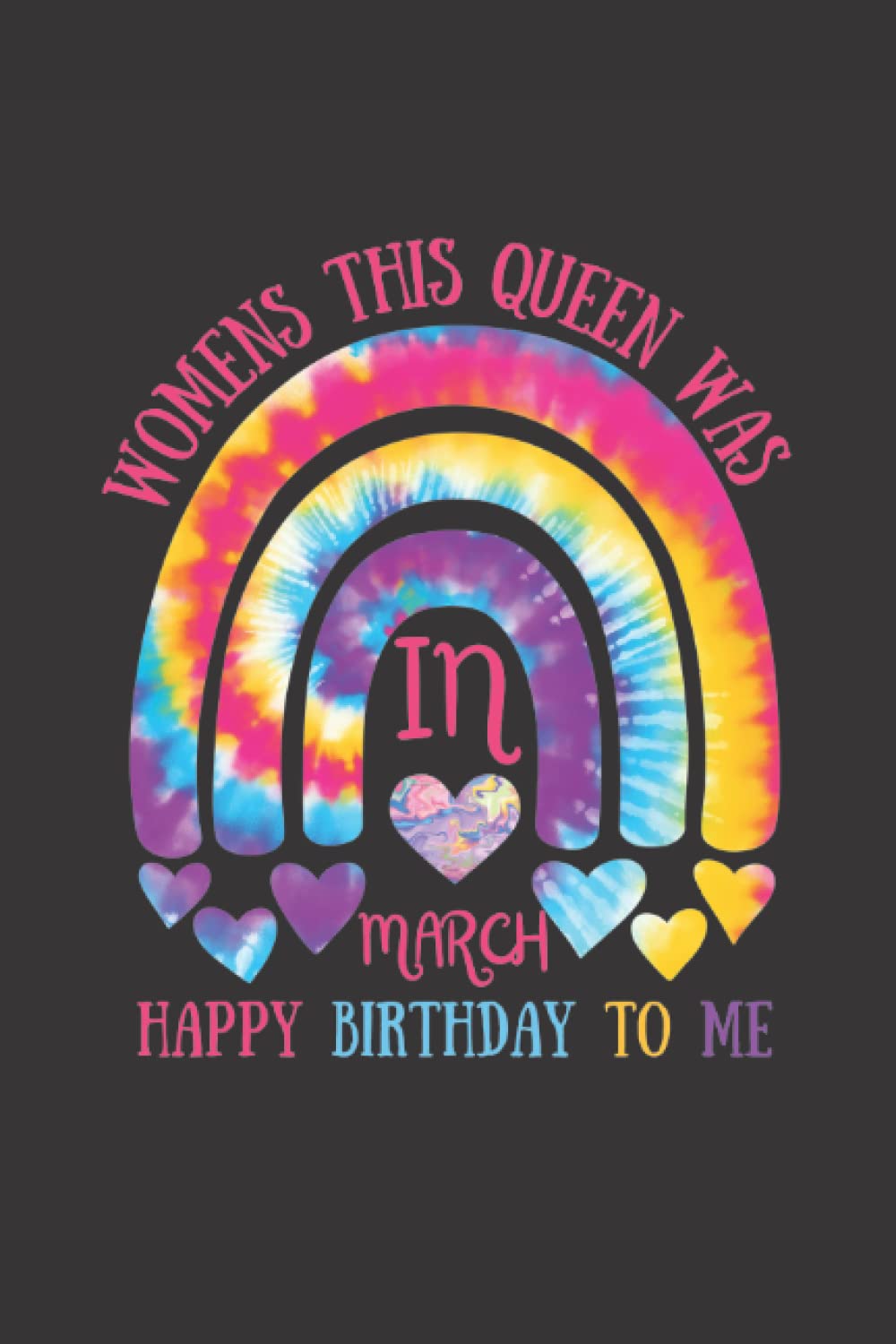 Womens This Queen Was In March Happy Birthday To Me: Lined Notebook Journal Paperback 6x9 Inches 110 Pages,Notebook Gift For Womens March Happy Birthday