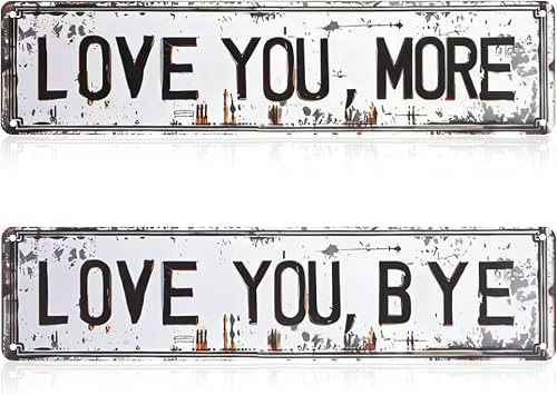 Love You Bye/More Vintage Sign Wall Decor - 16x4 Inch Aluminum Above Door Art for Home Bar, Hallway, Entryway - Ideal Housewarming Gifts for Your Familyvintage