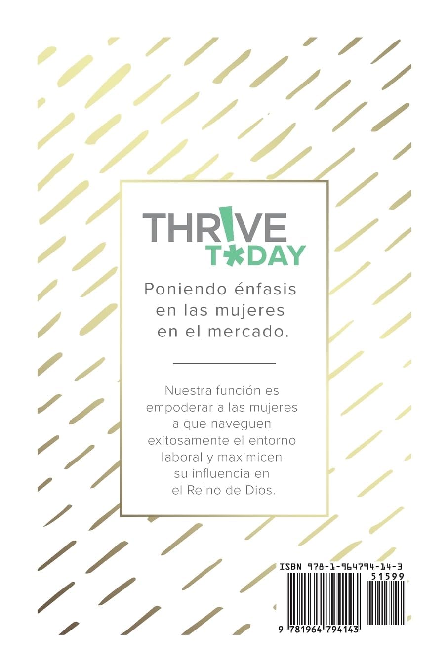 Thrive Today - La Gran Idea: Serie de Discusiones 1 (Spanish Edition)