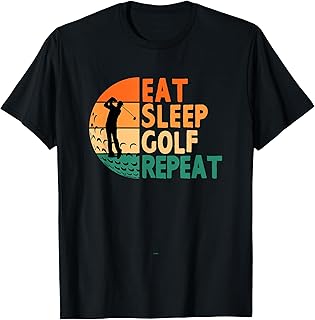 Eat Sleep Golf Repeat Golfing Golfer Funny Player T-Shirt
