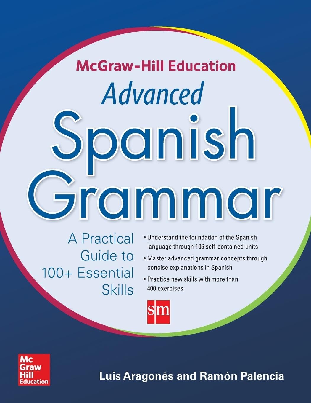 McGraw-Hill Education Advanced Spanish Grammar by Ramon Palencia and Luis ...
