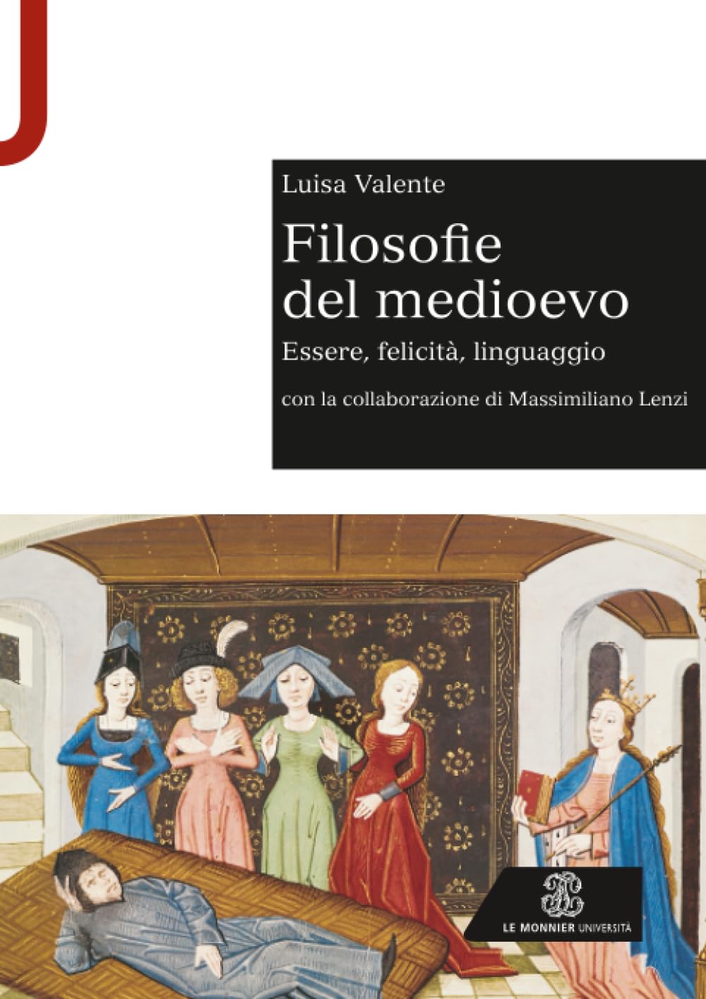 Filosofie del medioevo: Essere, felicità, linguaggio