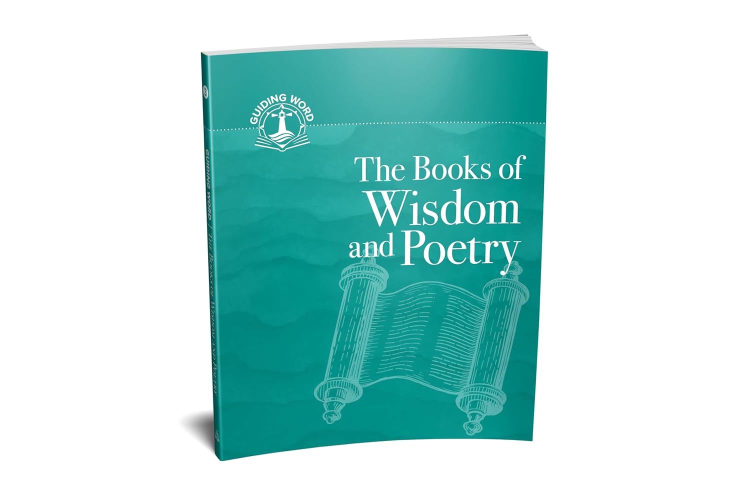 The Books of Wisdom and Poetry: Guiding Word, Volume 3
