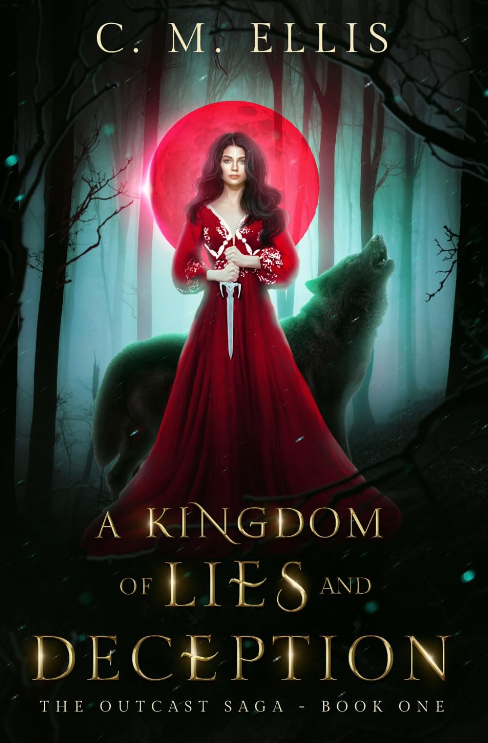 A Kingdom of Lies and Deception: 1 (The Outcast Saga)