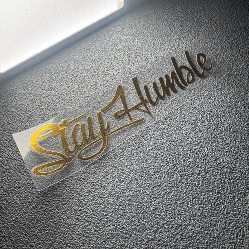 Image of Car Stickers for Stay Humble Auto Front Rear Windshield Window Decal Vans Truck Window Tail Decoration (Brush Gold, 200x50mm)
