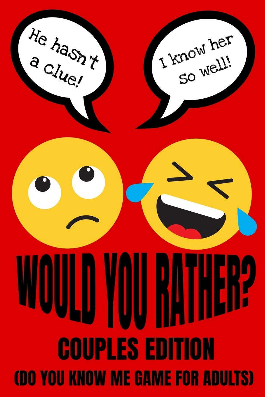 Would You Rather Couples Edition (Do You Know Me Game For Adults): Fun Conversation Starters And Relationship Questions (Romantic Love Edition)| Valentines And Anniversary Gift Ideas