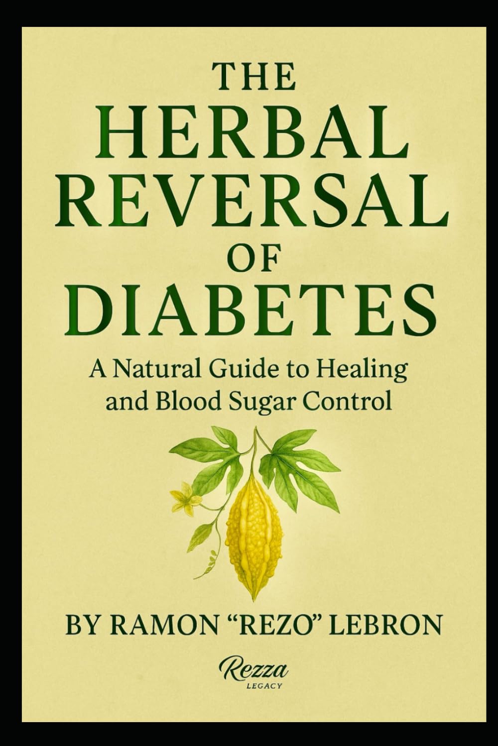 The Herbal Reversal of Diabetes (The Herbal Reversal Series)