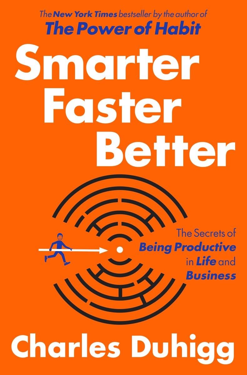 Charles Duhigg - Gebrauchtbuch Smarter Faster Better: The Secrets of Being Productive in Life and Business