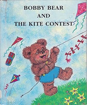 Hardcover Bobby Bear's Kite Contest (Bobby Bear Series) Book