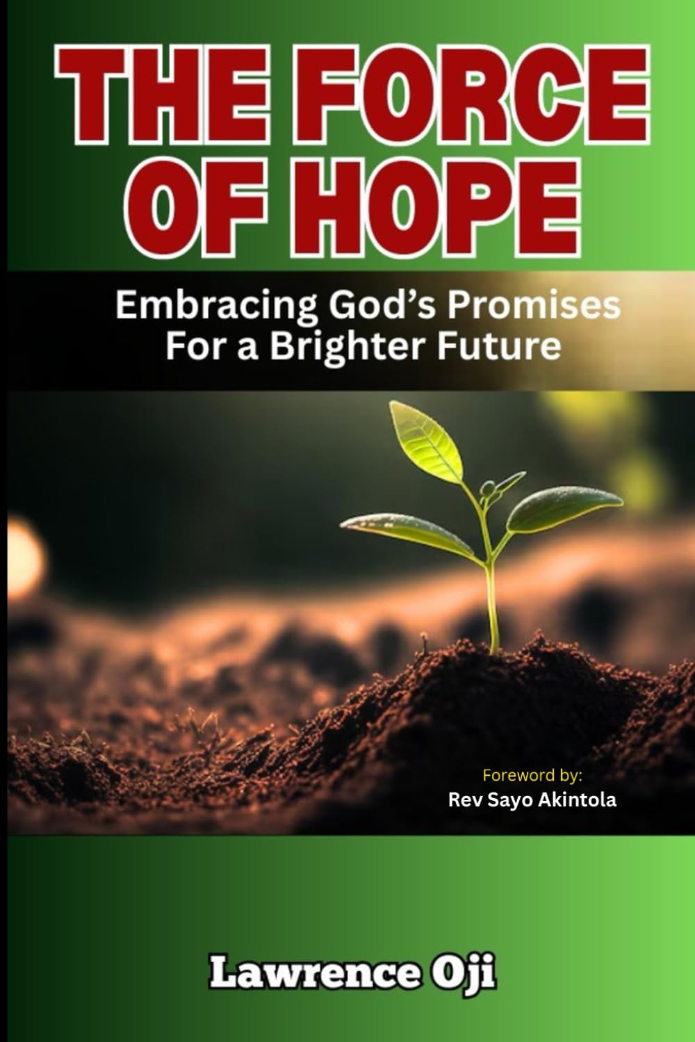 THE POWER OF HOPE: Embracing God's Promises for a Brighter Future