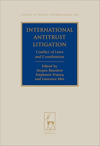International Antitrust Litigation: Conflict of Laws and Coordination (Studies in Private International Law)