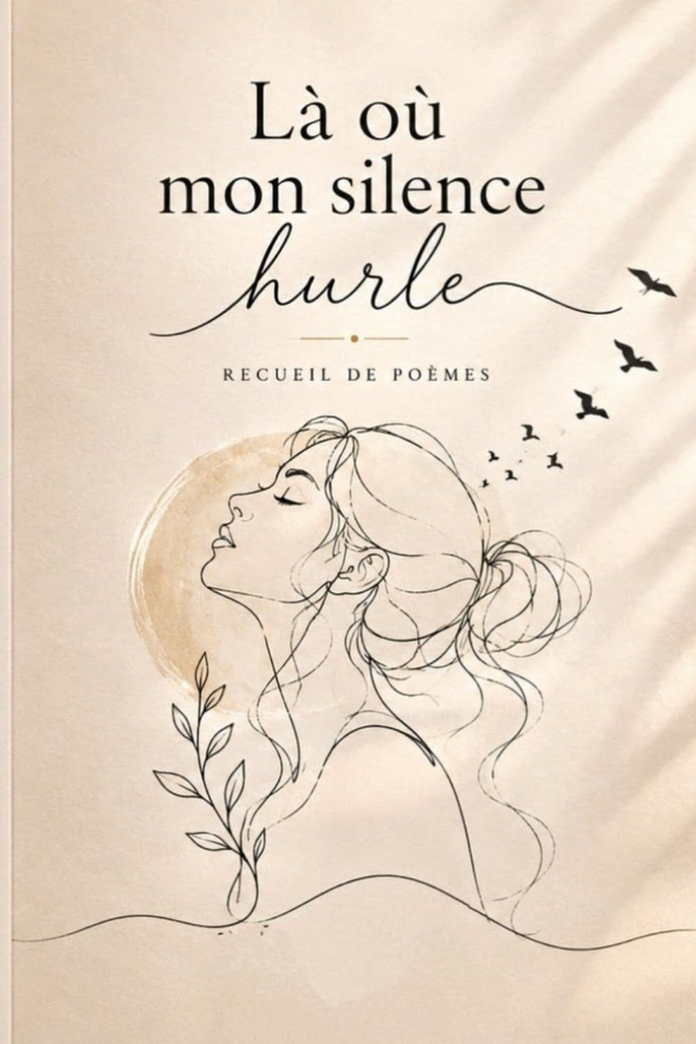 Là où mon silence hurle
