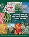 Growing Shrubs and Small Trees in Cold Climates: Revised and Updated Edition