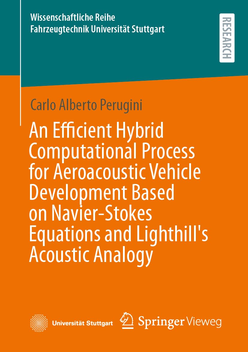 An Efficient Hybrid Computational Process for Aeroacoustic Vehicle Development Based on Navier-Stokes Equations and Lighthill's Acoustic Analogy