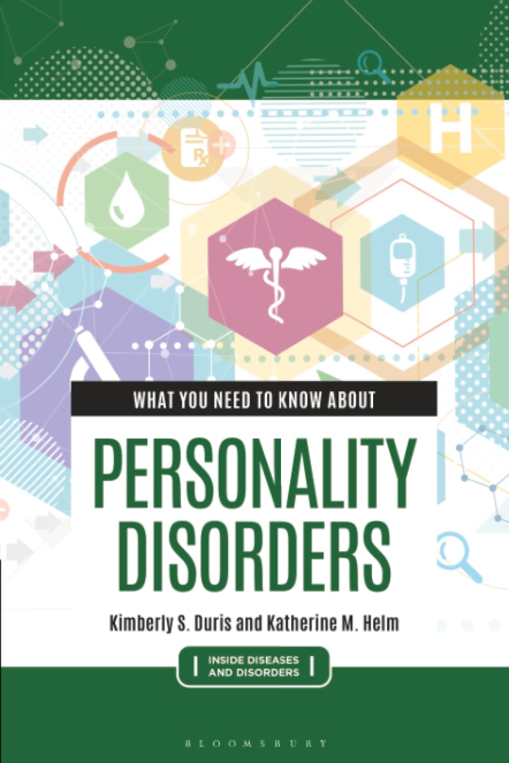 What You Need to Know about Personality Disorders (Inside Diseases and Disorders)