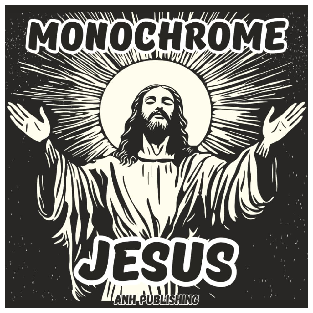 Monochrome Jesus: Relaxing Coloring Book For Adults and Seniors: 48 Light Gray Illustrations for Stress Relief, Prayer, and Mindful Reflection (Monochrome Series)