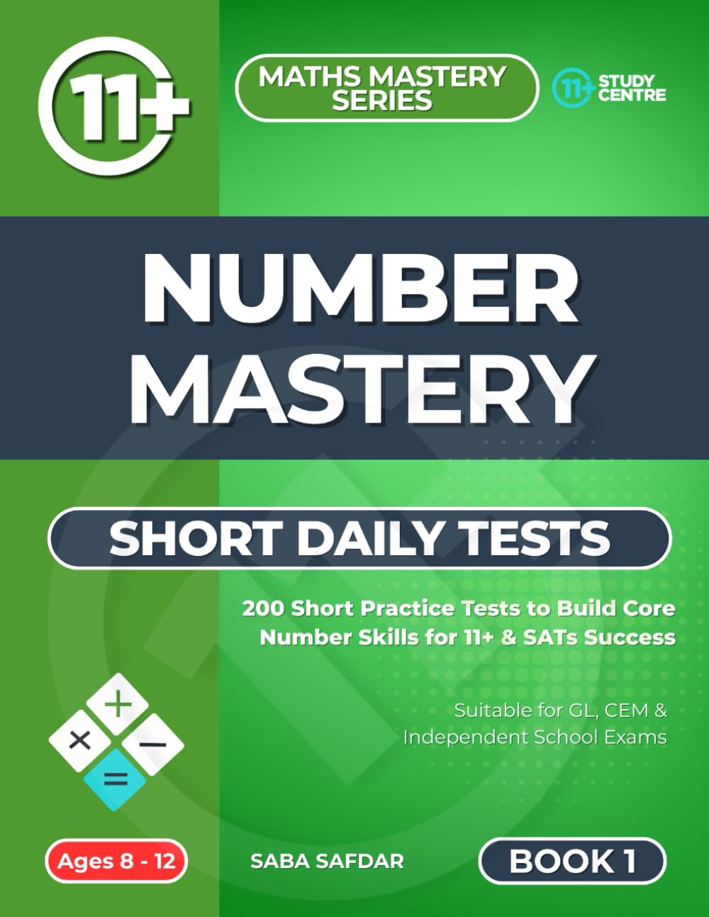 Number Mastery (Ultimate 11+ & SATs Success Series: Mastering Maths, English, Vocabulary & Reasoning)