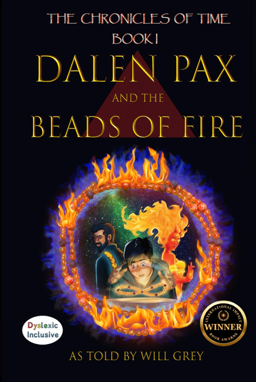 Dalen Pax and the Beads of Fire: Dyslexic Inclusive (The Chronicles of Time)