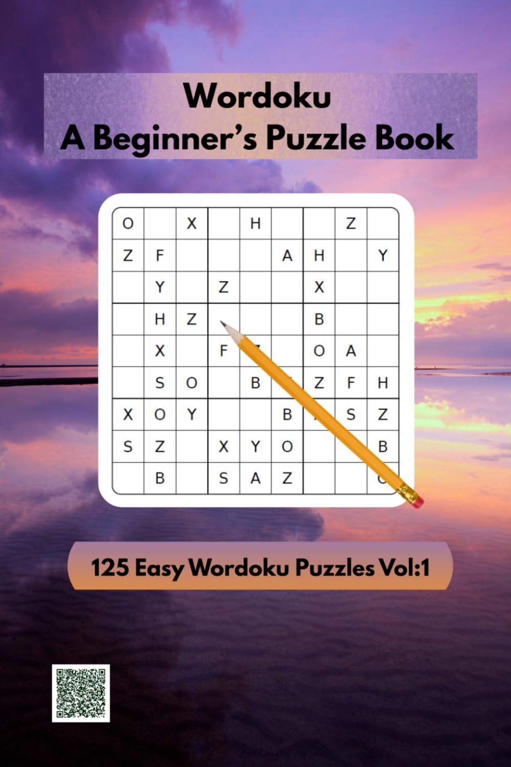 125 Easy Worduko Volume 1: A Beginner's Puzzle Book: The Perfect Introduction to Worduko