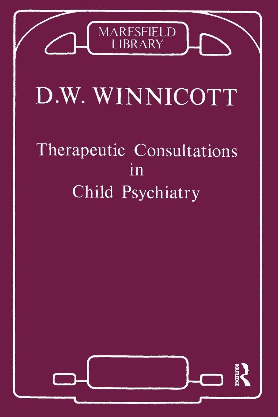 Therapeutic Consultations in Child Psychiatry (Maresfield Library)
