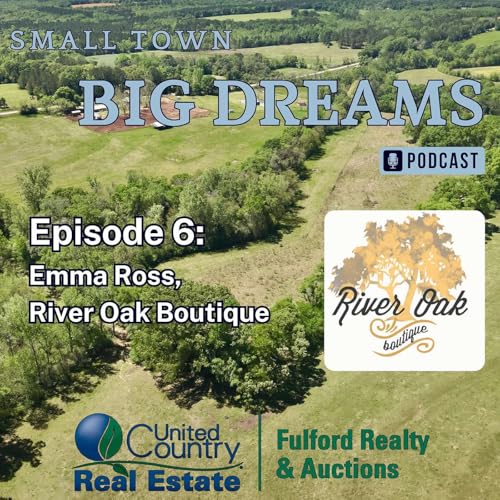 Ep 6: Emma Ross, River Oak Boutique