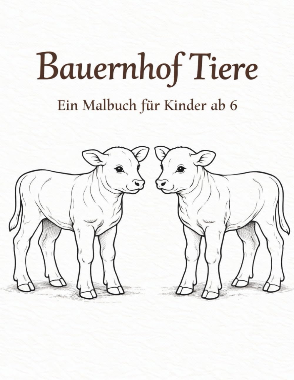 Bauernhof Tiere - Ein Malbuch für Kinder