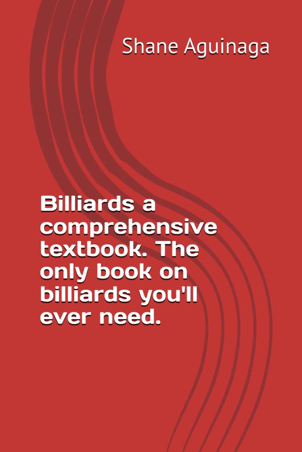 Billiards a comprehensive textbook. The only book on billiards you'll ever need.