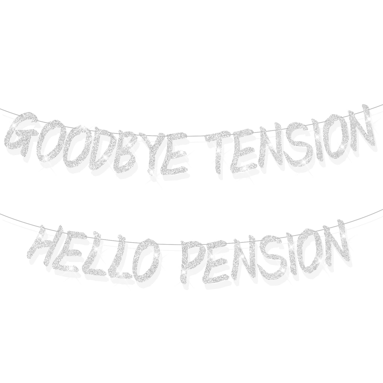 Goodbye Tension Hello Pension Banner Sliver Glitter Pre-Strung Retirement Banner Happy Pension Decorations for Men Women Retirement Party Supplies(