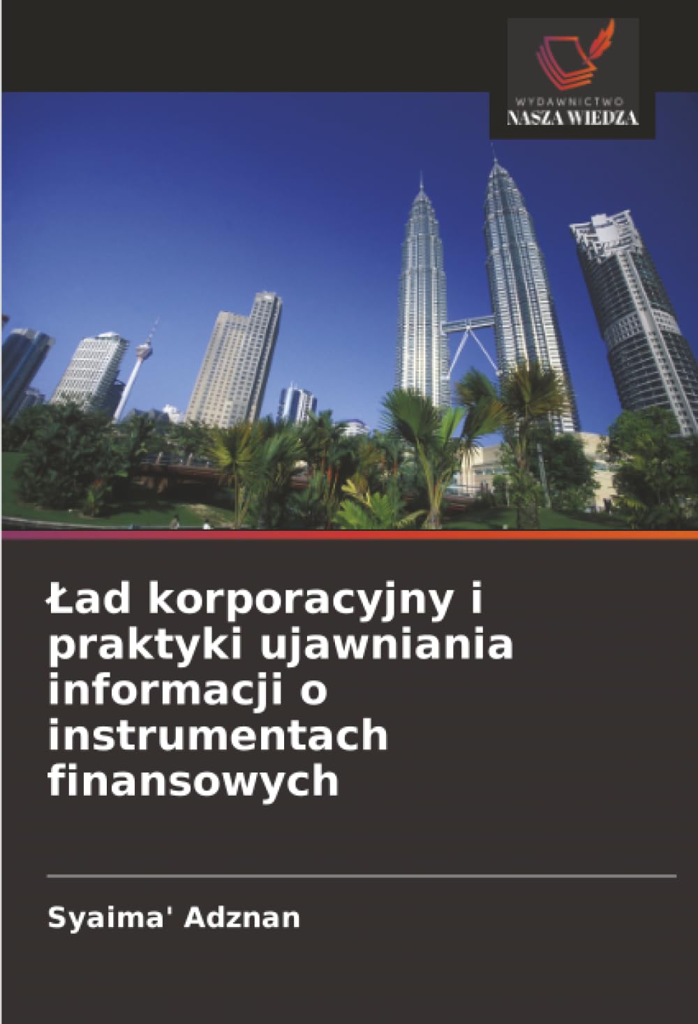 ¿ad korporacyjny i praktyki ujawniania informacji o instrumentach finansowych