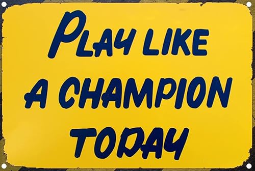 Play Like A Champion Today Sign - Play Sign Inspirational Classic Metal For Bar Restaurant Cafe Men Cave Pub Bar Home Wall Decor8x12 Inch (Yellow)