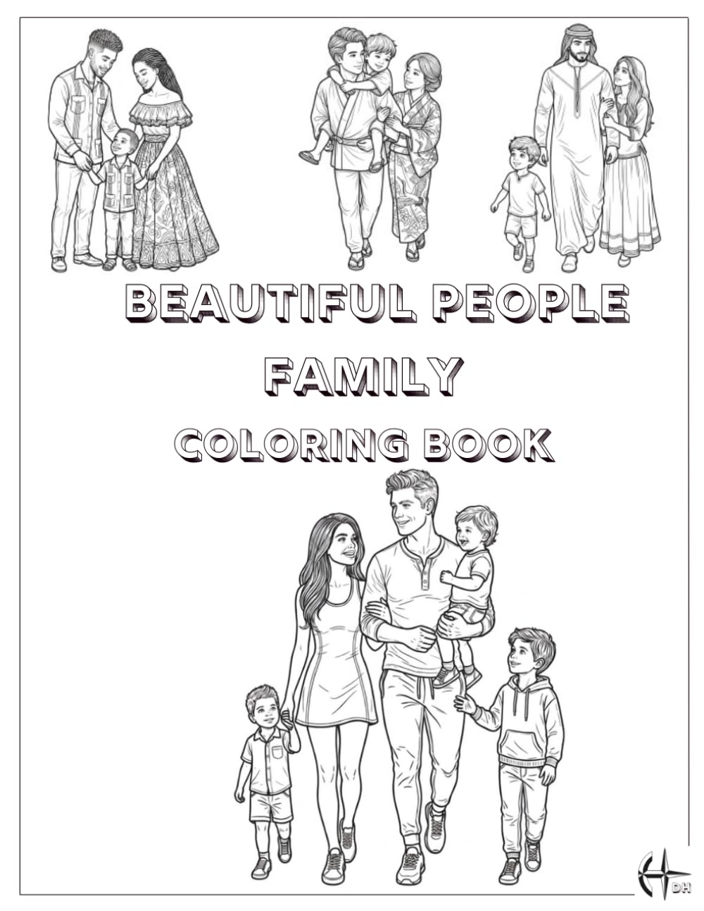 Beautiful People Family: Coloring Book