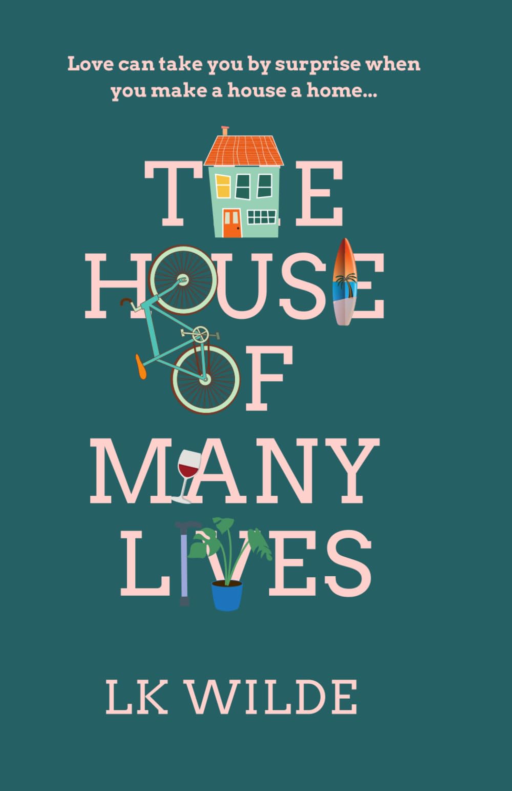 The House of Many Lives: Uplifting Cornish feel-good fiction about love, friendship and second chances. (The House of Many Lives series)